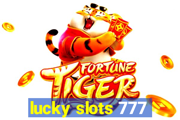 lucky slots 777